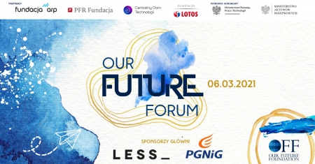 Konferencja online 'OUR FUTURE FORUM' już 6 marca!